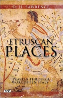 Etruscan Places : Travels Through Forgotten Italy, Paperback Book Etruscan Places : Travels Through Forgotten Italy, Paperback Book