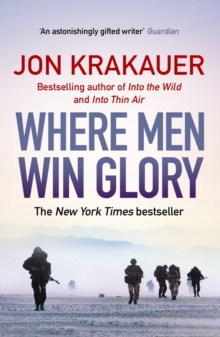 Where Men Win Glory : The Odyssey of Pat Tillman, Paperback Where Men Win Glory : The Odyssey of Pat Tillman, Paperback