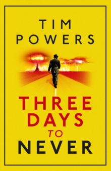 Three Days to Never, Paperback Three Days to Never, Paperback