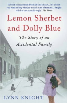 Lemon Sherbet and Dolly Blue : The Story of An Accidental Family, Paperback Book Lemon Sherbet and Dolly Blue : The Story of An Accidental Family, Paperback Book