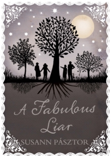 A Fabulous Liar, Hardback A Fabulous Liar, Hardback