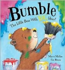 Bumble - The Little Bear with Big Ideas, Hardback Book Bumble - The Little Bear with Big Ideas, Hardback Book