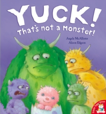 Yuck! That's Not a Monster!, Paperback Yuck! That's Not a Monster!, Paperback