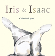 Iris and Isaac, Hardback Iris and Isaac, Hardback
