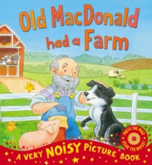 Old MacDonald Has a Farm : A Very Noisy Picture Book, Novelty book Old MacDonald Has a Farm : A Very Noisy Picture Book, Novelty book