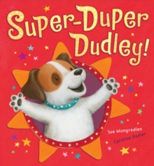 Super-Duper Dudley!, Hardback Book Super-Duper Dudley!, Hardback Book