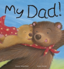 My Dad!, Paperback My Dad!, Paperback