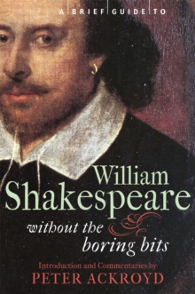 A Brief Guide to William Shakespeare, Paperback Book A Brief Guide to William Shakespeare, Paperback Book