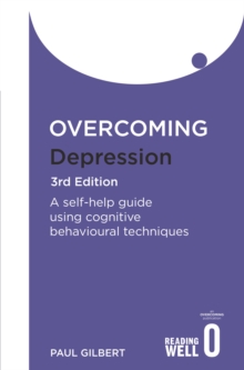 Overcoming Depression : A Books on Prescription Title, Paperback Overcoming Depression : A Books on Prescription Title, Paperback