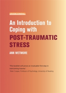 An Introduction to Coping with Post-Traumatic Stress, Paperback Book An Introduction to Coping with Post-Traumatic Stress, Paperback Book