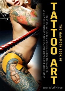 The Mammoth Book of Tattoo Art, Paperback Book The Mammoth Book of Tattoo Art, Paperback Book