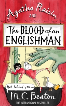 Agatha Raisin and the Blood of an Englishman, Hardback Agatha Raisin and the Blood of an Englishman, Hardback