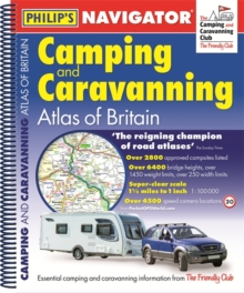 Philip's Navigator Camping and Caravanning Atlas of Britain, Spiral bound Book Philip's Navigator Camping and Caravanning Atlas of Britain, Spiral bound Book