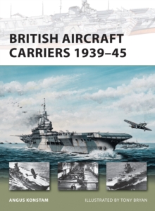 British Aircraft Carriers 1939-45, Paperback Book British Aircraft Carriers 1939-45, Paperback Book