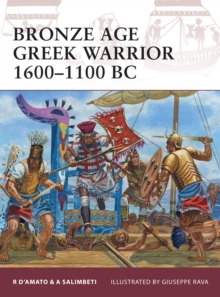 Bronze Age Greek Warrior 1600-1100 Bc, Paperback Book Bronze Age Greek Warrior 1600-1100 Bc, Paperback Book