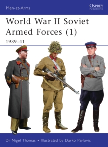 World War II Soviet Armed Forces : 1939-41 v. 1, Paperback World War II Soviet Armed Forces : 1939-41 v. 1, Paperback