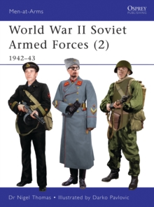 World War II Soviet Armed Forces : 1942-43 Volume 2, Paperback Book World War II Soviet Armed Forces : 1942-43 Volume 2, Paperback Book