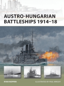 Austro-Hungarian Battleships, 1914-18, Paperback Book Austro-Hungarian Battleships, 1914-18, Paperback Book