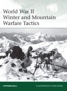 World War II Winter and Mountain Warfare Tactics, Paperback World War II Winter and Mountain Warfare Tactics, Paperback