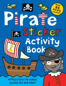 Pirate Sticker Activity Book, Paperback Book Pirate Sticker Activity Book, Paperback Book