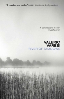 River of Shadows : A Commissario Soneri Mystery, Paperback River of Shadows : A Commissario Soneri Mystery, Paperback