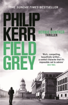 Field Grey : Bernie Gunther Thriller 7, Paperback Book Field Grey : Bernie Gunther Thriller 7, Paperback Book
