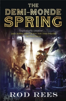 The Demi-Monde: Spring : The Demi-Monde Book 2, Paperback The Demi-Monde: Spring : The Demi-Monde Book 2, Paperback