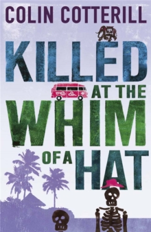 Killed at the Whim of a Hat : A Jimm Juree Novel, Paperback Killed at the Whim of a Hat : A Jimm Juree Novel, Paperback