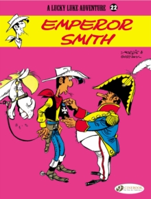 Lucky Luke : Emperor Smith v. 22, Paperback Book Lucky Luke : Emperor Smith v. 22, Paperback Book