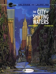 Valerian : City of the Shifting Waters v. 1, Paperback Valerian : City of the Shifting Waters v. 1, Paperback