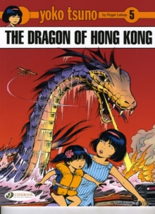 Yoko Tsuno : Dragon of Hong Kong v. 5, Paperback Book Yoko Tsuno : Dragon of Hong Kong v. 5, Paperback Book