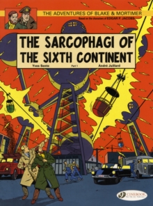 The Adventures of Blake and Mortimer : The Sarcophagi of the Sixth Continent, Part 1 v. 9, Paperback Book The Adventures of Blake and Mortimer : The Sarcophagi of the Sixth Continent, Part 1 v. 9, Paperback Book