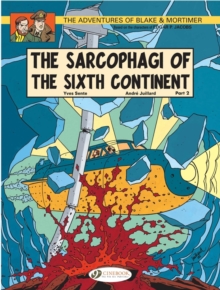 The Adventures of Blake and Mortimer : The Sarcophagi of the Sixth Continent, Part 2 v. 10, Paperback Book The Adventures of Blake and Mortimer : The Sarcophagi of the Sixth Continent, Part 2 v. 10, Paperback Book