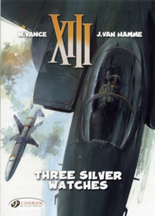XIII : Three Silver Watches v. 11, Paperback XIII : Three Silver Watches v. 11, Paperback