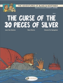 The Adventures of Blake and Mortimer : The Curse of the 30 Pieces of Silver, Part 1 v. 13, Paperback Book The Adventures of Blake and Mortimer : The Curse of the 30 Pieces of Silver, Part 1 v. 13, Paperback Book