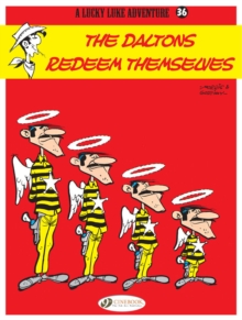 Lucky Luke : Daltons Redeem Themselves Vol. 36, Paperback Book Lucky Luke : Daltons Redeem Themselves Vol. 36, Paperback Book