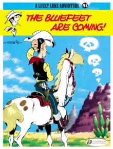 Lucky Luke : Bluefeet are Coming! v. 43, Paperback Book Lucky Luke : Bluefeet are Coming! v. 43, Paperback Book
