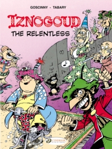 Iznogoud : Iznogoud the Relentless 10, Paperback Book Iznogoud : Iznogoud the Relentless 10, Paperback Book