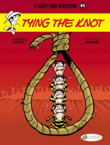 Lucky Luke : Tying the Knot v. 45, Paperback Book Lucky Luke : Tying the Knot v. 45, Paperback Book