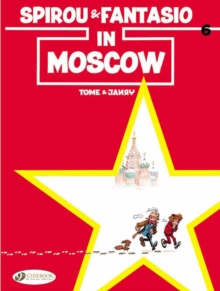 Spirou & Fantasio : Spirou & Fantasio in Moscow v. 6, Paperback Book Spirou & Fantasio : Spirou & Fantasio in Moscow v. 6, Paperback Book