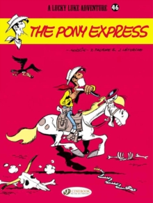 Lucky Luke : Pony Express v. 46, Paperback Book Lucky Luke : Pony Express v. 46, Paperback Book