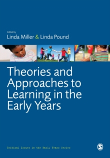 Theories and Approaches to Learning in the Early Years, Paperback Book Theories and Approaches to Learning in the Early Years, Paperback Book