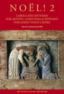 No l! 2 - Carols and Anthems for Advent, Christmas and Epiphany : Carols and Anthems for Advent, Christmas & Epiphany : for Mixed Voice Choirs, Paperback Book No l! 2 - Carols and Anthems for Advent, Christmas and Epiphany : Carols and Anthems for Advent, Christmas & Epiphany : for Mixed Voice Choirs, Paperback Book