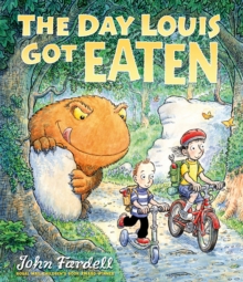 The Day Louis Got Eaten, Hardback Book The Day Louis Got Eaten, Hardback Book