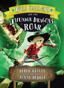 Will Gallows and the Thunder Dragon's Roar, Paperback Book Will Gallows and the Thunder Dragon's Roar, Paperback Book