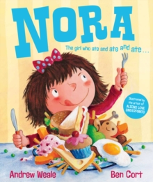 Nora : The Girl Who Ate and Ate and Ate, Paperback Book Nora : The Girl Who Ate and Ate and Ate, Paperback Book