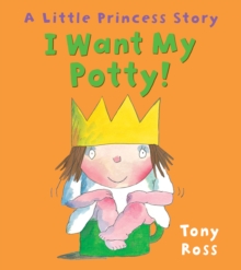 I Want My Potty!, Paperback Book I Want My Potty!, Paperback Book