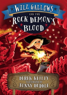 Will Gallows and the Rock Demon's Blood, Paperback Will Gallows and the Rock Demon's Blood, Paperback