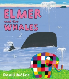 Elmer and the Whales, Hardback Book Elmer and the Whales, Hardback Book