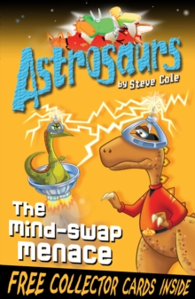 Astrosaurs 4 : The Mind-Swap Menace, Paperback Book Astrosaurs 4 : The Mind-Swap Menace, Paperback Book
